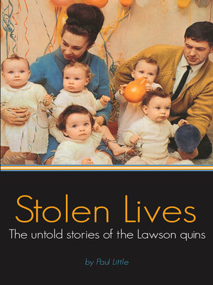 cover image of Stolen Lives: the Untold Stories of the Lawson Quins